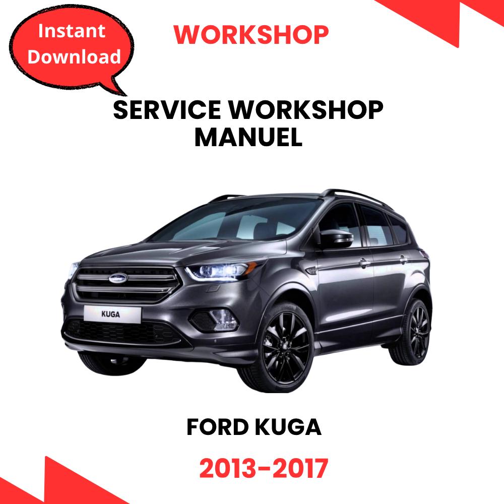Ford Kuga 2013-2017 Workshop Manual